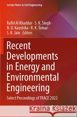 Recent Developments in Energy and Environmental Engineering  9789819913909 Springer Nature Singapore