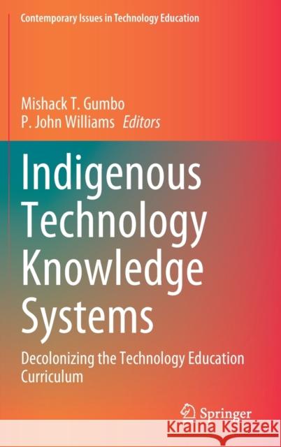 Indigenous Technology Knowledge Systems  9789819913954 Springer Verlag, Singapore