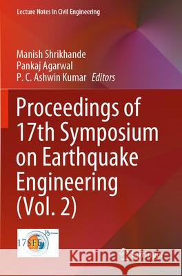 Proceedings of 17th Symposium on Earthquake Engineering (Vol. 2)  9789819916061 Springer Nature Singapore