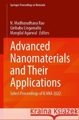 Advanced Nanomaterials and Their Applications  9789819916153 Springer Nature Singapore