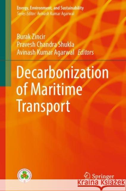 Decarbonization of Maritime Transport  9789819916764 Springer Verlag, Singapore