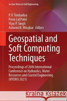 Geospatial and Soft Computing Techniques  9789819919000 Springer Nature Singapore