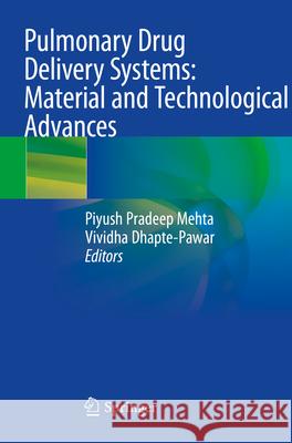 Pulmonary Drug Delivery Systems: Material and Technological Advances  9789819919253 Springer Nature Singapore