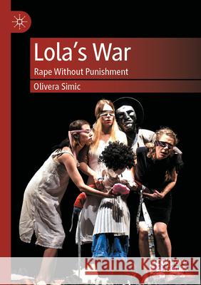 Lola’s War Olivera Simic 9789819919444 Springer Nature Singapore