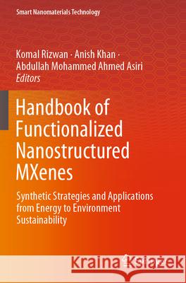 Handbook of Functionalized Nanostructured MXenes  9789819920402 Springer Nature Singapore