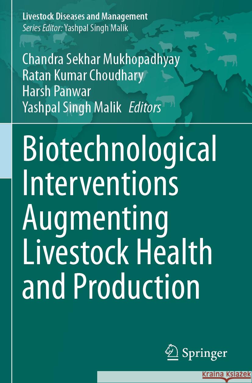 Biotechnological Interventions Augmenting Livestock Health and Production  9789819922116 Springer Nature Singapore