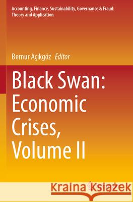 Black Swan: Economic Crises, Volume II  9789819923205 Springer Nature Singapore