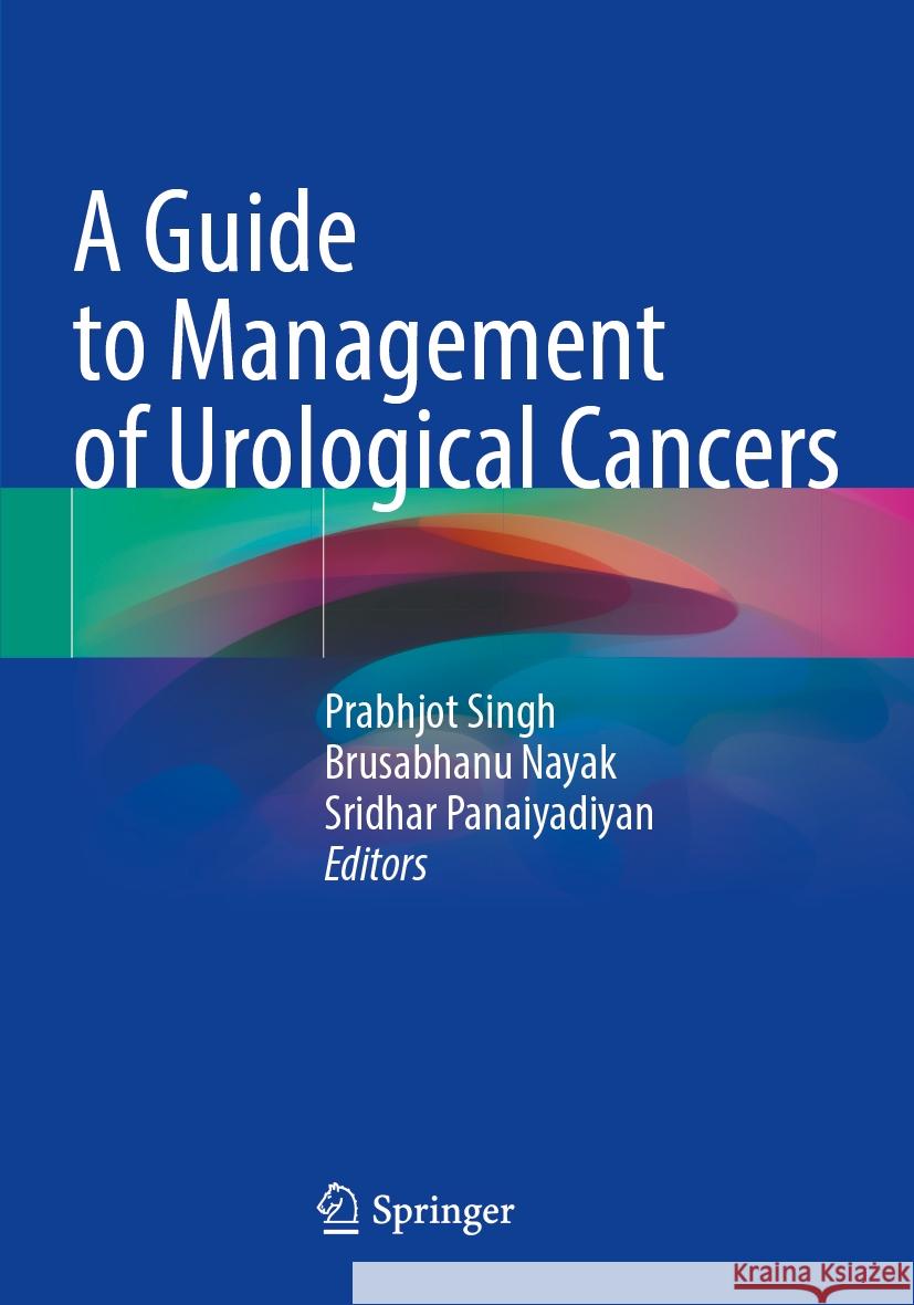 A Guide to Management of Urological Cancers  9789819923434 Springer Nature Singapore