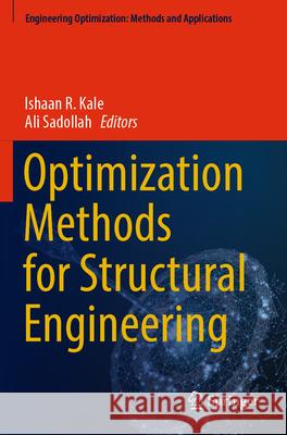 Optimization Methods for Structural Engineering  9789819923809 Springer Nature Singapore