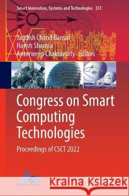 Congress on Smart Computing Technologies  9789819924677 Springer Nature Singapore
