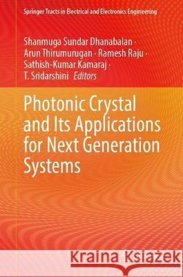 Photonic Crystal and Its Applications for Next Generation Systems  9789819925476 Springer Nature Singapore