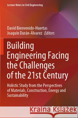 Building Engineering Facing the Challenges of the 21st Century  9789819927166 Springer Nature Singapore