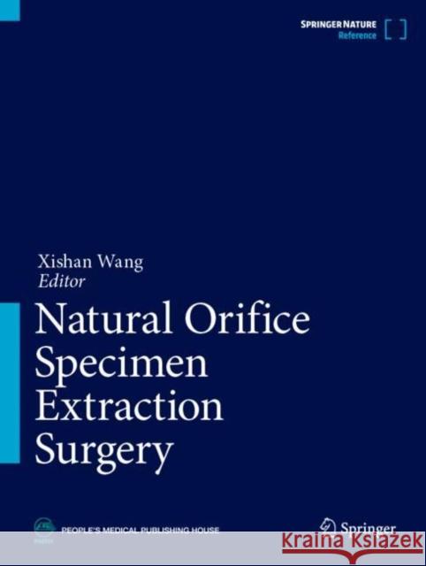 Natural Orifice Specimen Extraction Surgery  9789819927494 Springer Nature Singapore