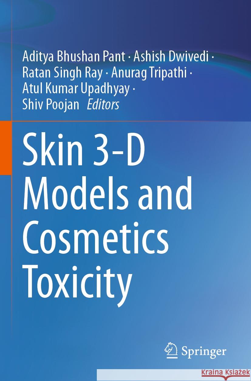 Skin 3-D Models and Cosmetics Toxicity  9789819928064 Springer Nature Singapore