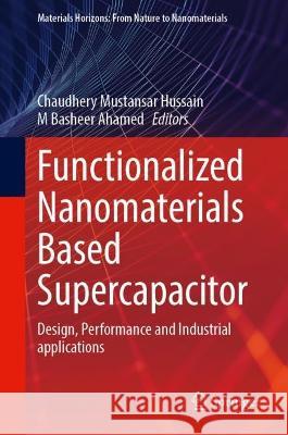 Functionalized Nanomaterials Based Supercapacitor  9789819930203 Springer Nature Singapore