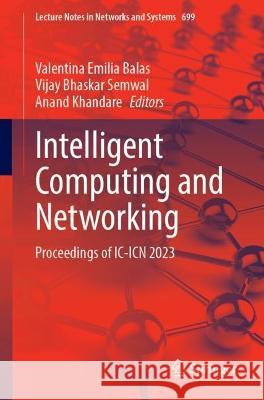 Intelligent Computing and Networking  9789819931767 Springer Nature Singapore