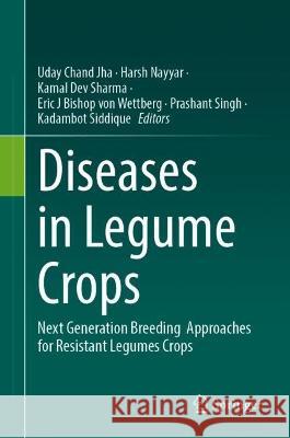 Diseases in Legume Crops  9789819933570 Springer Nature Singapore