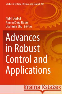 Advances in Robust Control and Applications  9789819934652 Springer Nature Singapore