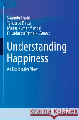 Understanding Happiness  9789819934959 Springer Nature Singapore