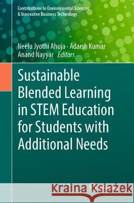 Sustainable Blended Learning in STEM Education for Students with Additional Needs  9789819934966 Springer Nature Singapore