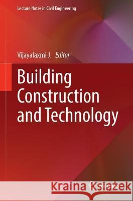 Building Construction and Technology  9789819935253 Springer Nature Singapore