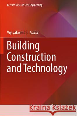 Building Construction and Technology  9789819935284 Springer Nature Singapore