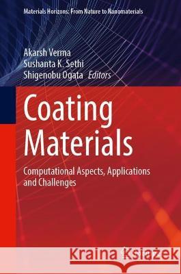 Coating Materials  9789819935482 Springer Nature Singapore
