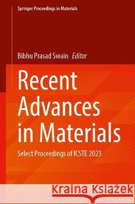 Recent Advances in Materials  9789819938438 Springer Nature Singapore