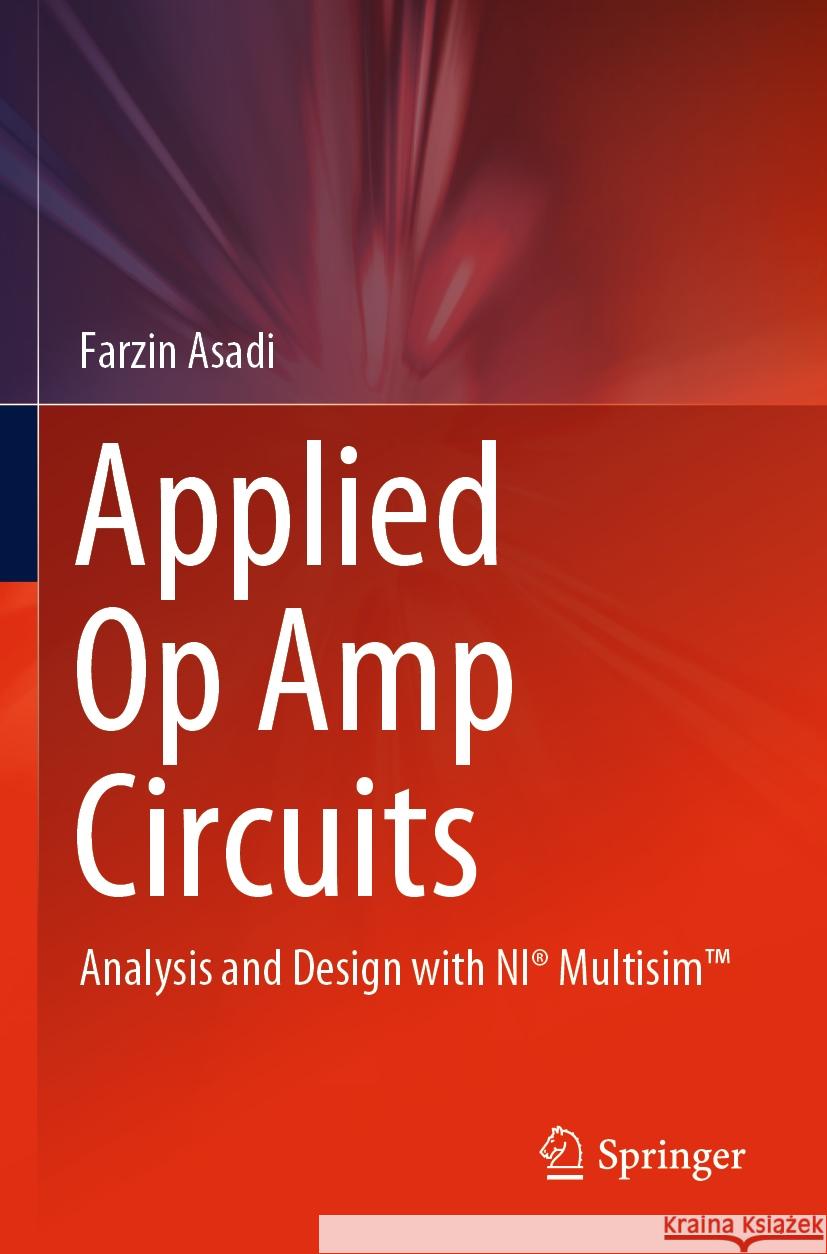 Applied Op Amp Circuits Farzin Asadi 9789819938834 Springer Nature Singapore