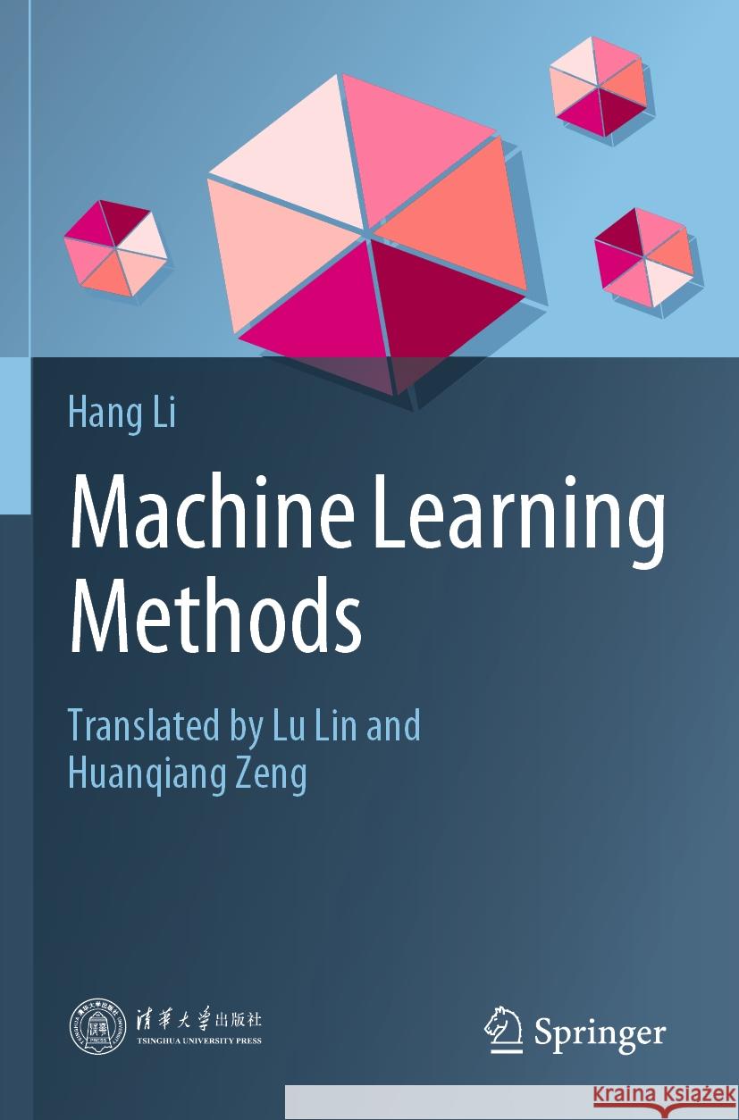 Machine Learning Methods Hang Li 9789819939190 Springer Nature Singapore