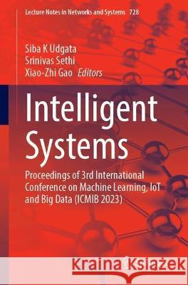 Intelligent Systems  9789819939312 Springer Nature Singapore