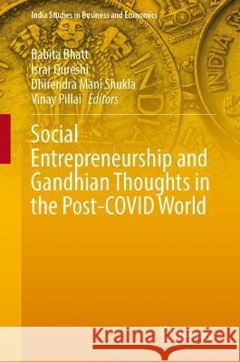 Social Entrepreneurship and Gandhian Thoughts in the Post-COVID World  9789819940073 Springer Nature Singapore