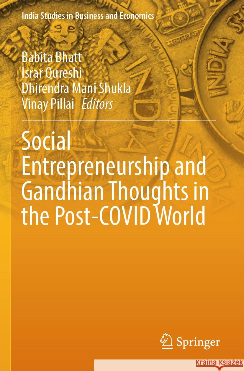 Social Entrepreneurship and Gandhian Thoughts in the Post-COVID World  9789819940103 Springer Nature Singapore