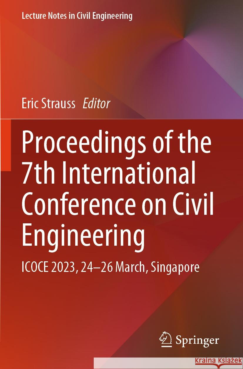 Proceedings of the 7th International Conference on Civil Engineering  9789819940479 Springer Nature Singapore