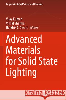 Advanced Materials for Solid State Lighting  9789819941476 Springer Nature Singapore