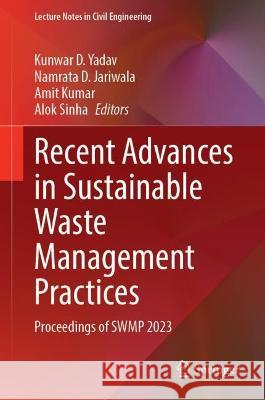 Recent Advances in Sustainable Waste Management Practices  9789819941858 Springer Nature Singapore