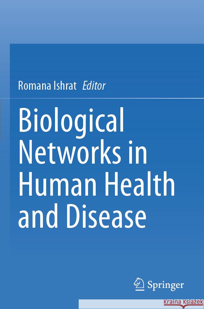 Biological Networks in Human Health and Disease  9789819942442 Springer Nature Singapore