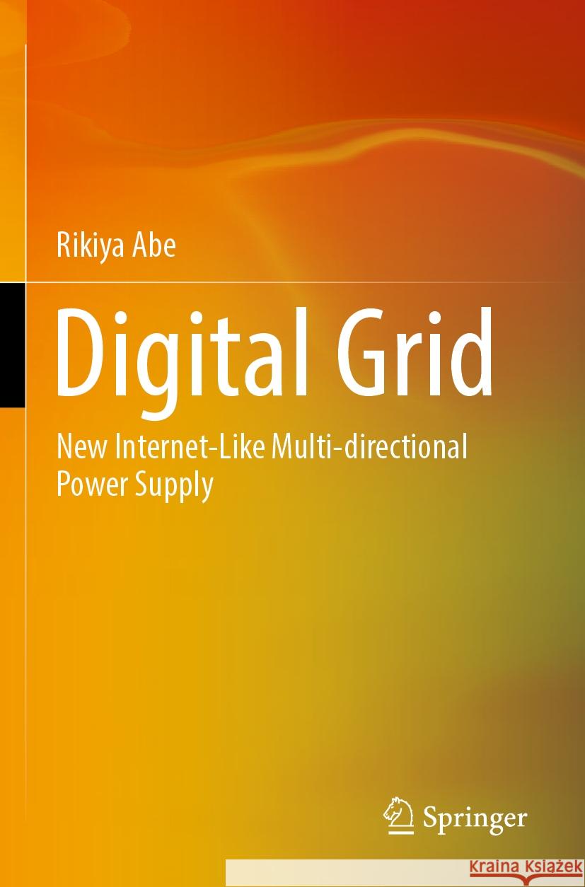 Digital Grid Rikiya Abe 9789819942824 Springer Nature Singapore