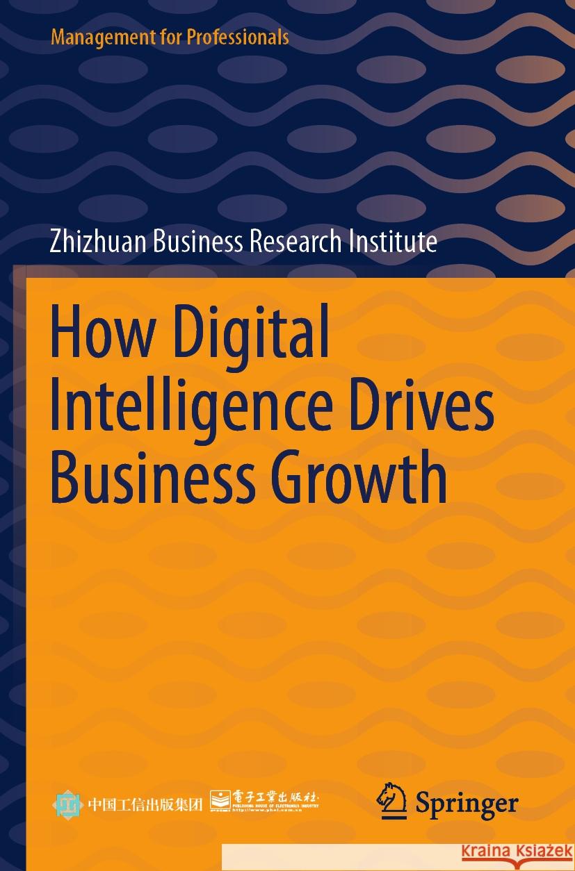 How Digital Intelligence Drives Business Growth  9789819943012 Springer Nature Singapore