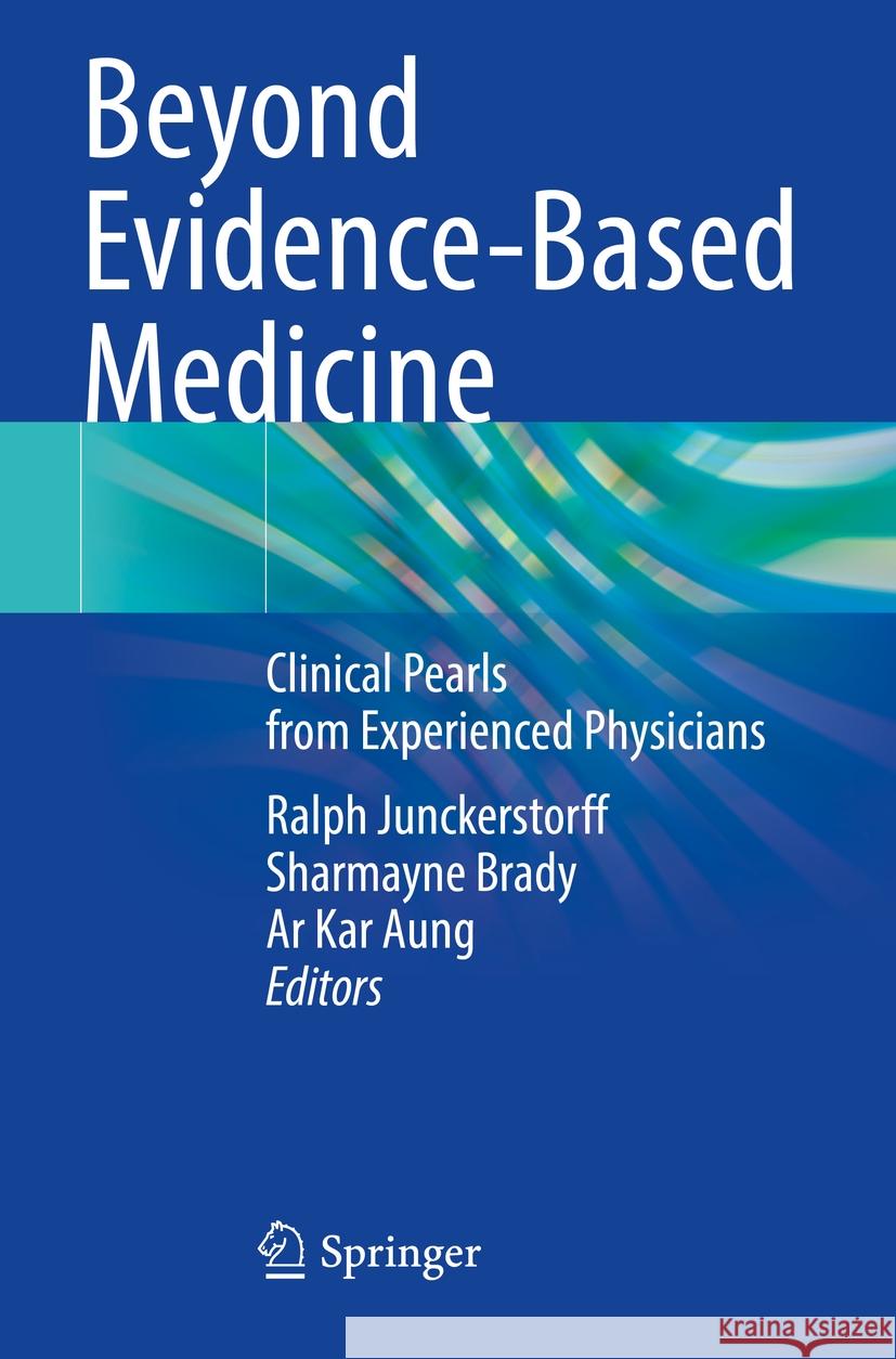 Beyond Evidence-Based Medicine  9789819944422 Springer Nature Singapore