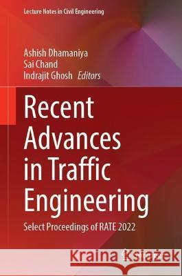 Recent Advances in Traffic Engineering  9789819944637 Springer Nature Singapore