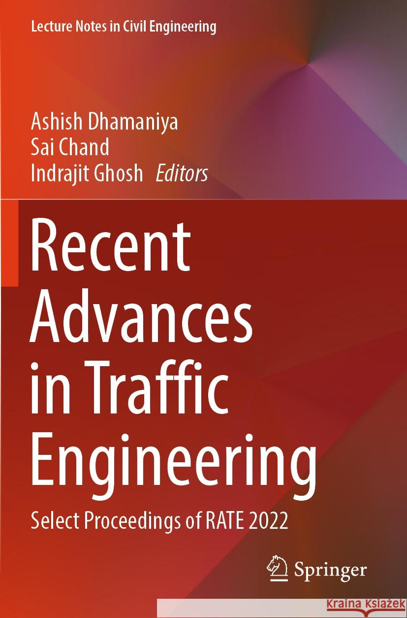 Recent Advances in Traffic Engineering  9789819944668 Springer