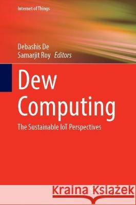 Dew Computing  9789819945894 Springer Nature Singapore