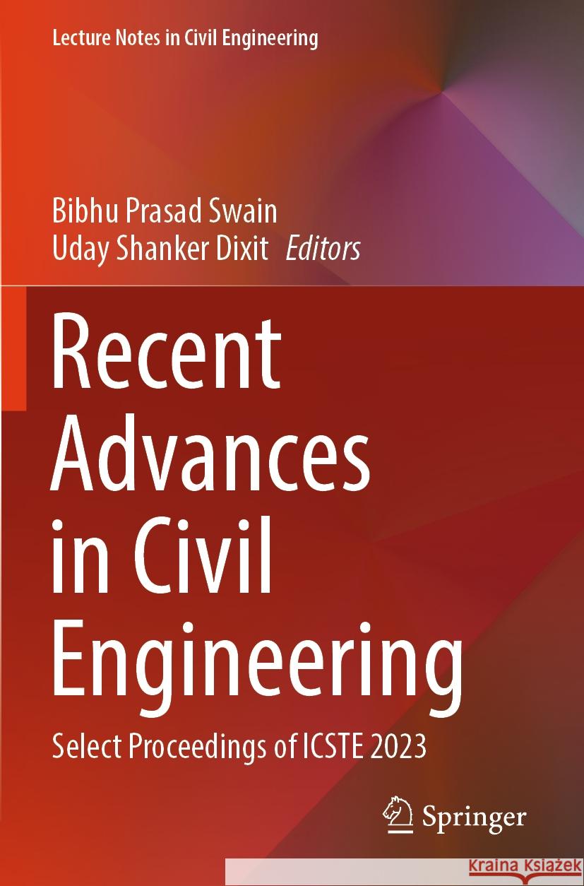 Recent Advances in Civil Engineering  9789819946679 Springer Nature Singapore