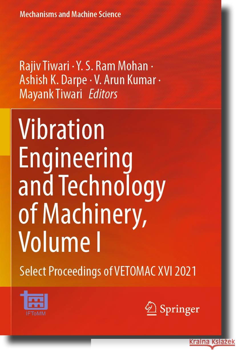 Vibration Engineering and Technology of Machinery, Volume I  9789819947232 Springer Nature Singapore