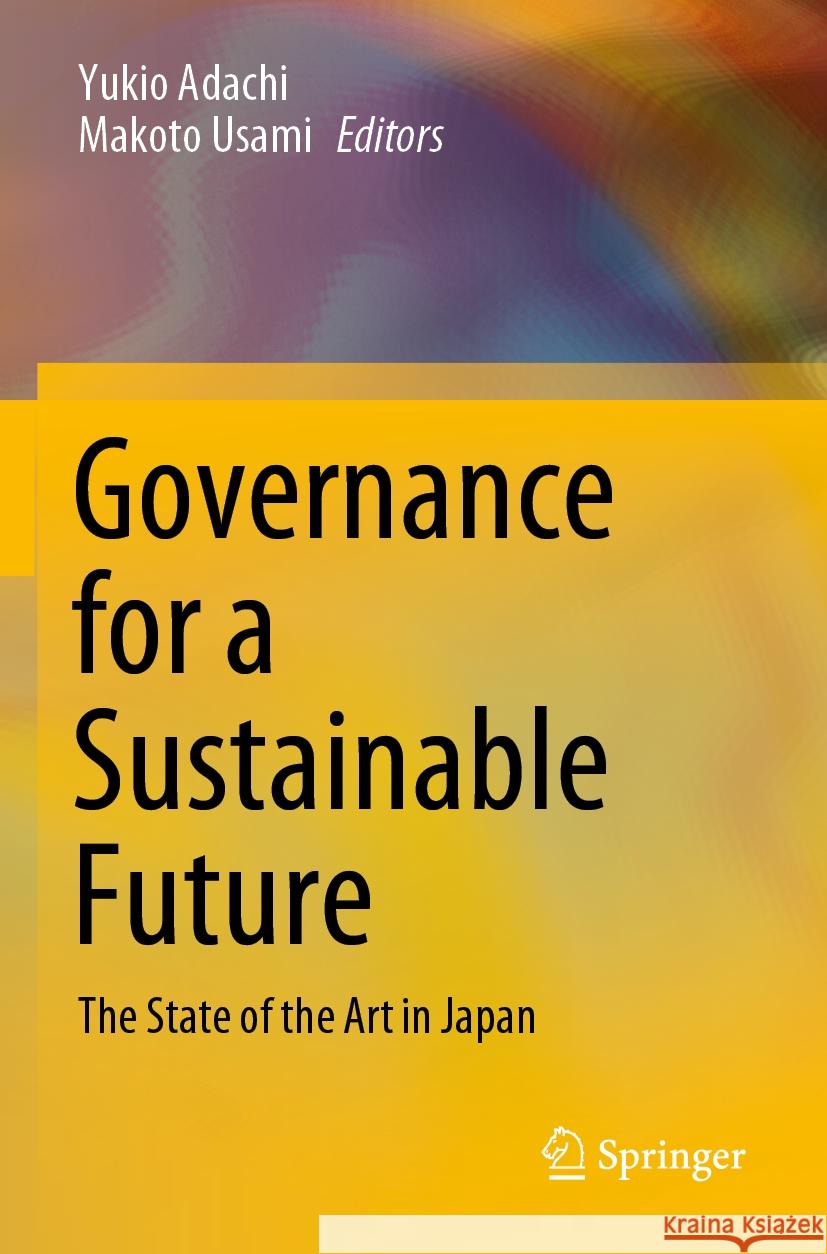 Governance for a Sustainable Future  9789819947737 Springer Nature Singapore