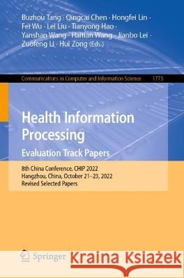 Health Information Processing. Evaluation Track Papers  9789819948253 Springer Nature Singapore