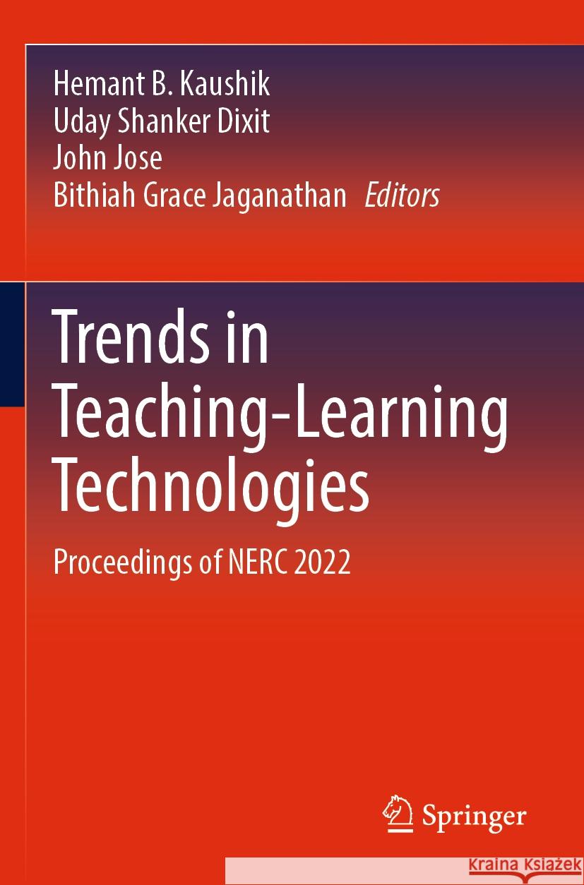 Trends in Teaching-Learning Technologies  9789819948765 Springer Nature Singapore