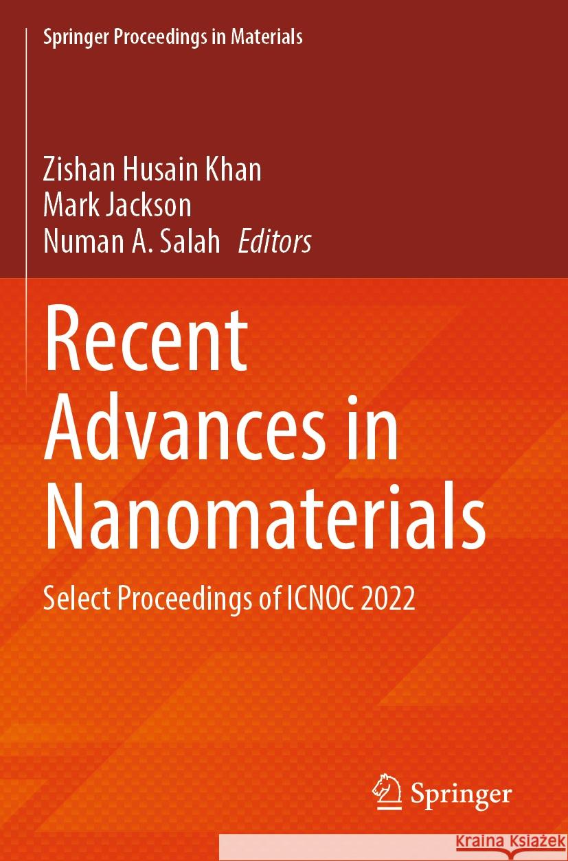 Recent Advances in Nanomaterials  9789819948802 Springer Nature Singapore