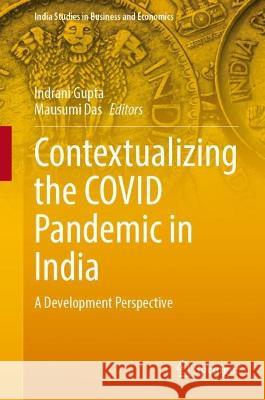 Contextualizing the COVID Pandemic in India  9789819949052 Springer Nature Singapore